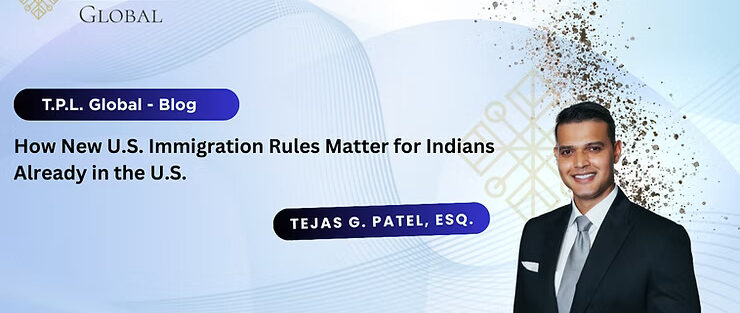 How New U.S. Immigration Rules in 2025 Matter for Indians Already in the U.S.