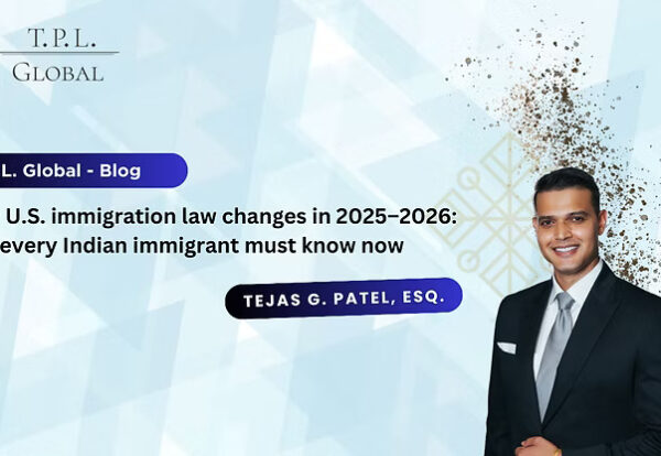 Major U.S. immigration law changes in 2025–2026 What every Indian immigrant must know now