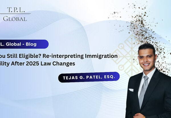 Are You Still Eligible Re-interpreting Immigration Eligibility After 2025 Law Changes Are You Still Eligible Re-interpreting Immigration Eligibility After 2025 Law Changes