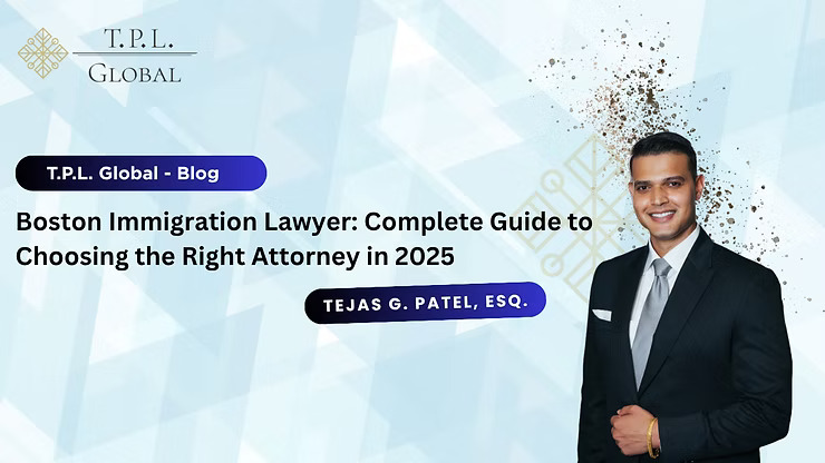 Boston Immigration Lawyer Complete Guide to Choosing the Right Attorney in 2025