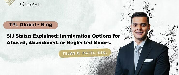 SIJ Status Explained Immigration Options for Abused, Abandoned, or Neglected Minors