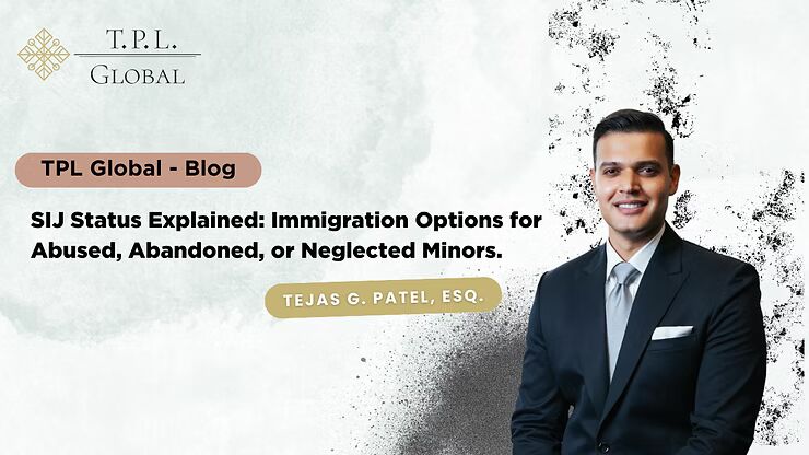 SIJ Status Explained Immigration Options for Abused, Abandoned, or Neglected Minors