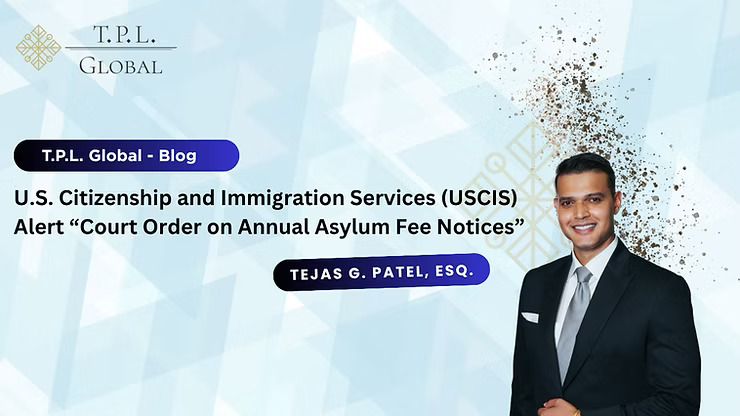 U.S. Citizenship and Immigration Services (USCIS) Alert “Court Order on Annual Asylum Fee Notices